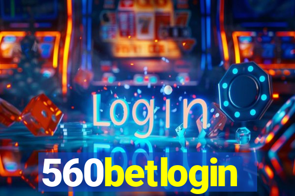 560betlogin