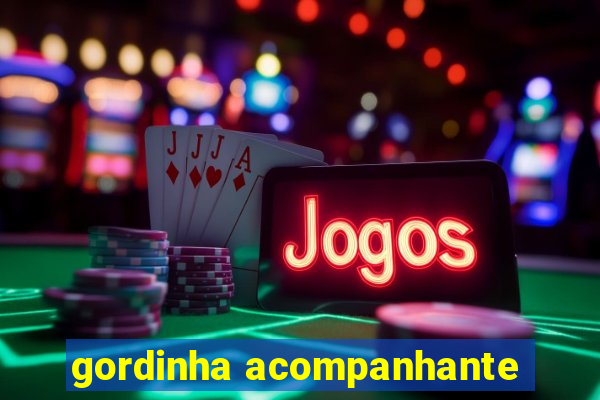 gordinha acompanhante