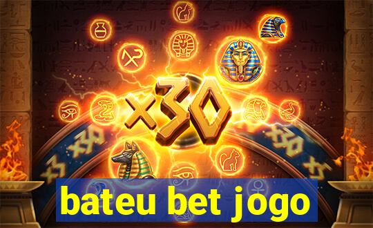 bateu bet jogo