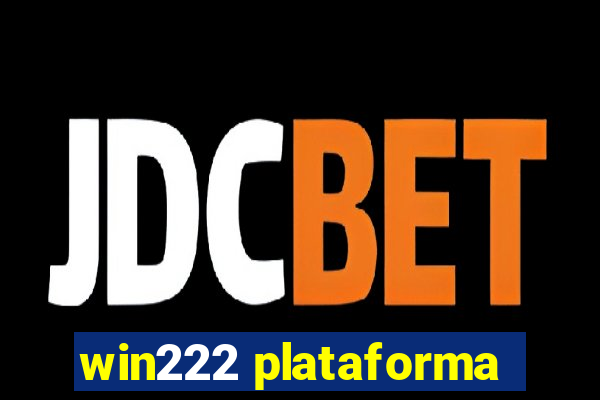 win222 plataforma