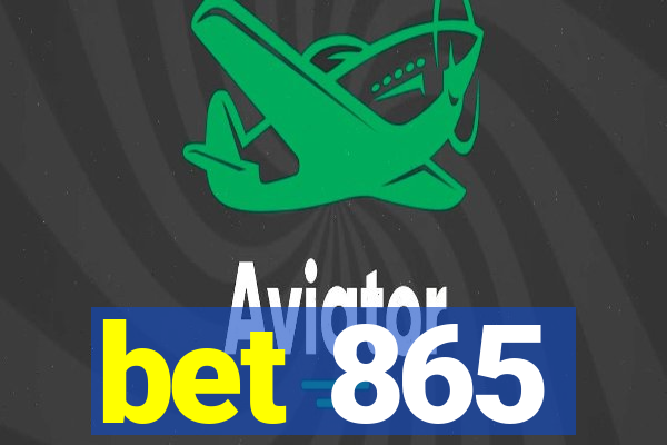 bet 865