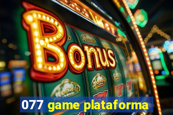 077 game plataforma