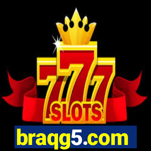 braqg5.com