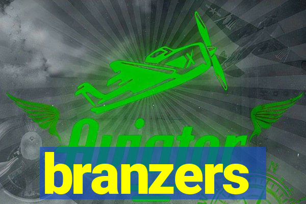 branzers