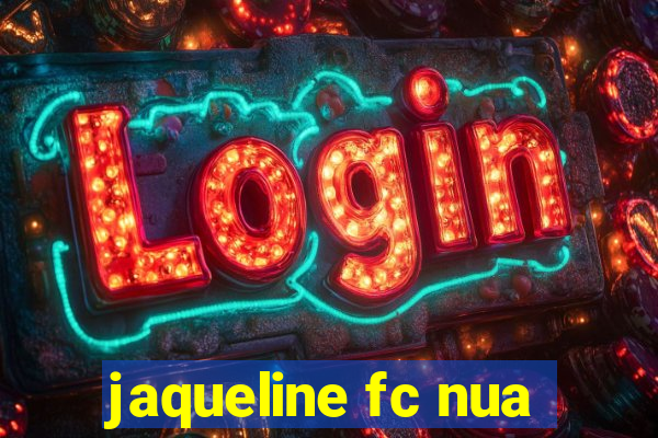 jaqueline fc nua