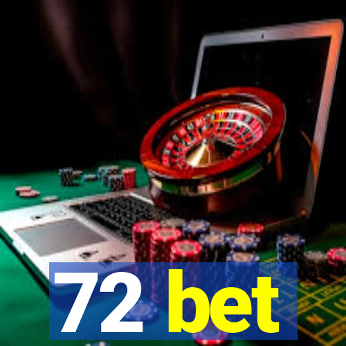 72 bet