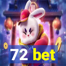 72 bet