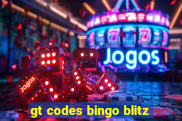 gt codes bingo blitz