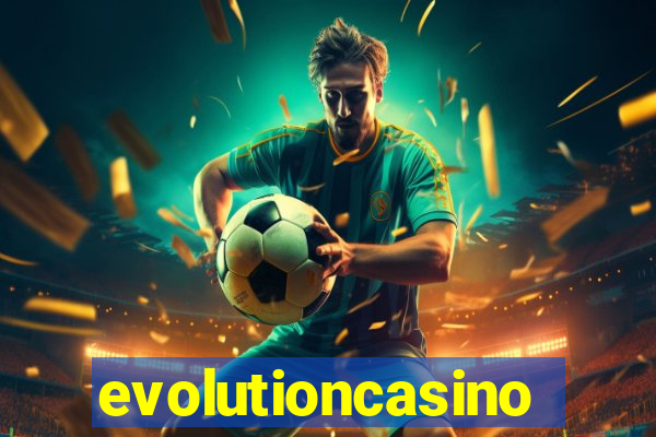 evolutioncasino