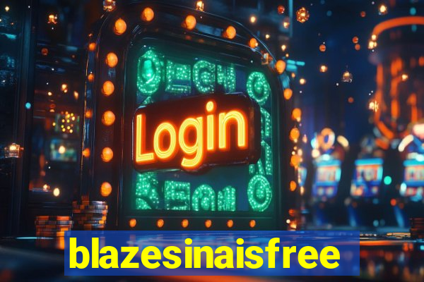 blazesinaisfree