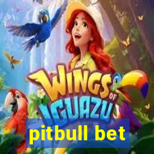 pitbull bet