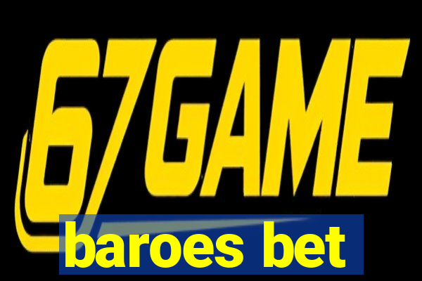 baroes bet