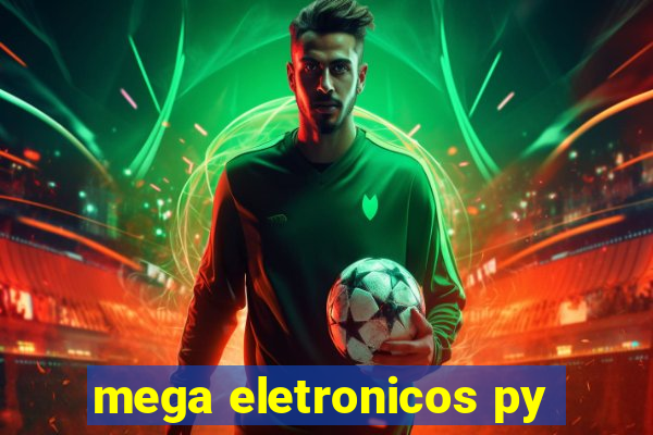 mega eletronicos py