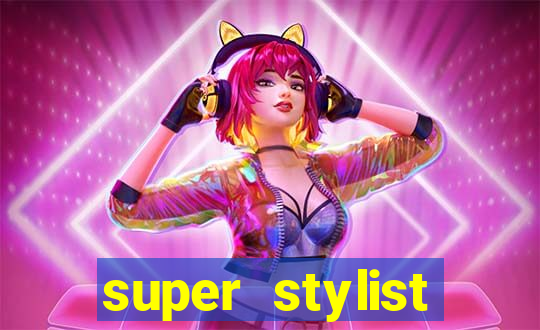 super stylist dinheiro e diamante infinito ios