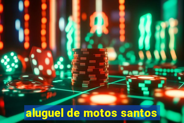 aluguel de motos santos