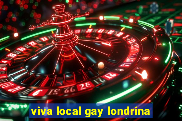 viva local gay londrina