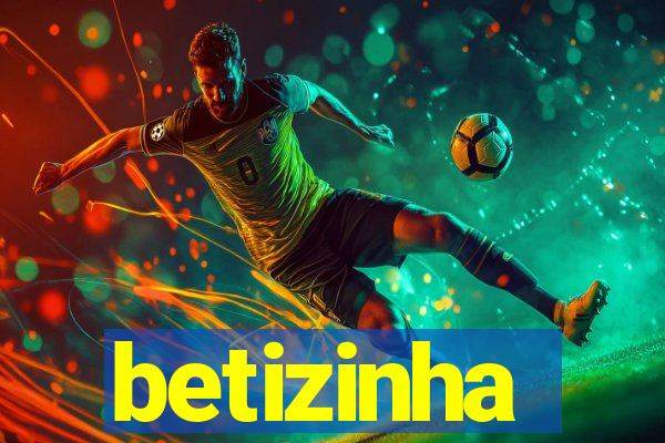 betizinha