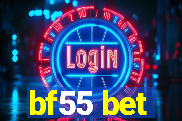 bf55 bet