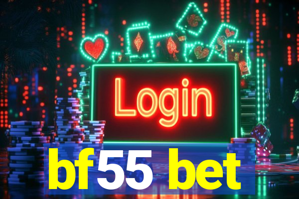 bf55 bet