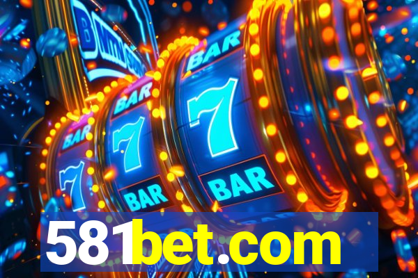 581bet.com