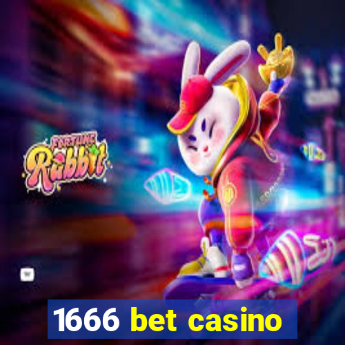 1666 bet casino