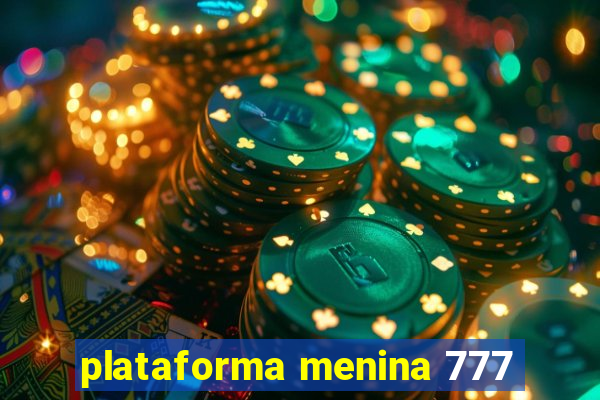 plataforma menina 777