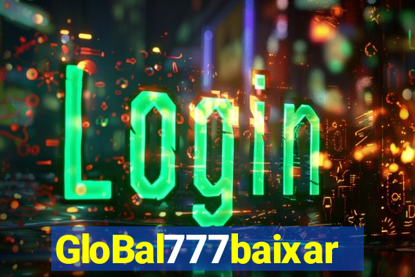 GloBal777baixar