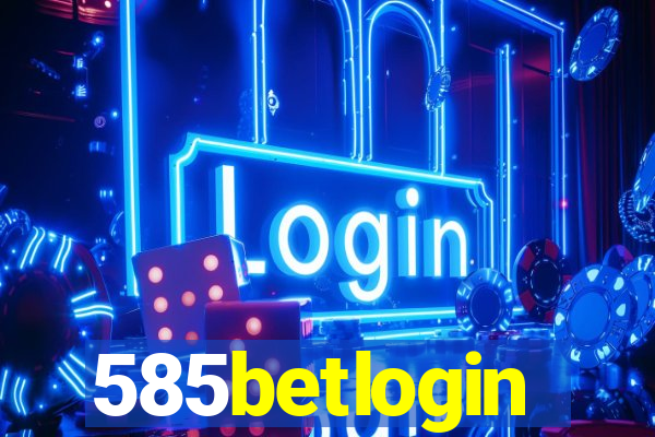 585betlogin