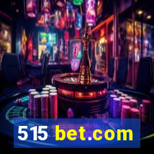 515 bet.com