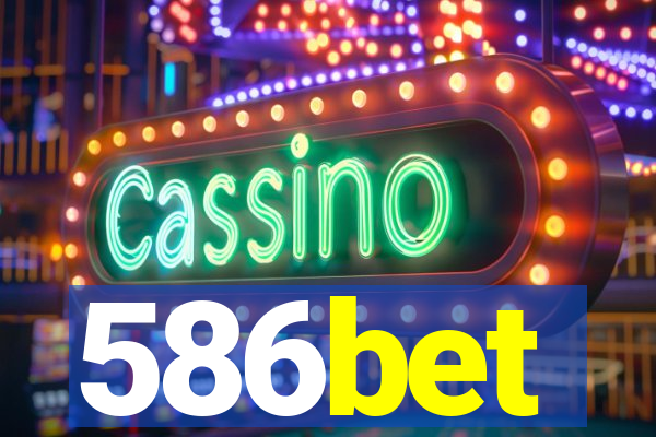 586bet