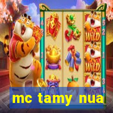 mc tamy nua