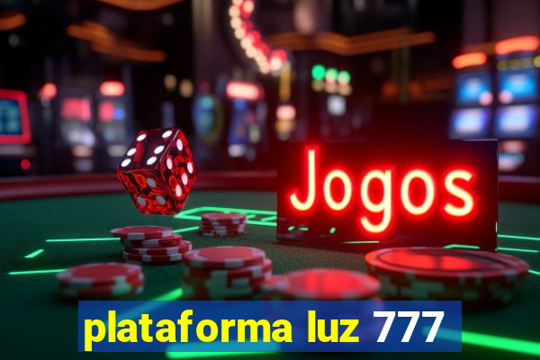 plataforma luz 777