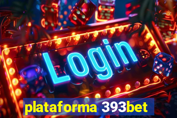 plataforma 393bet