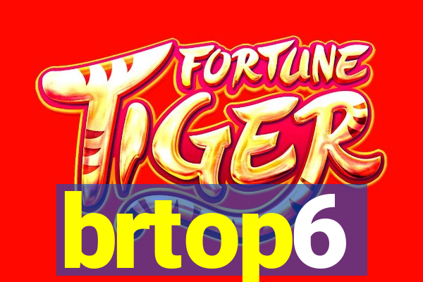 brtop6