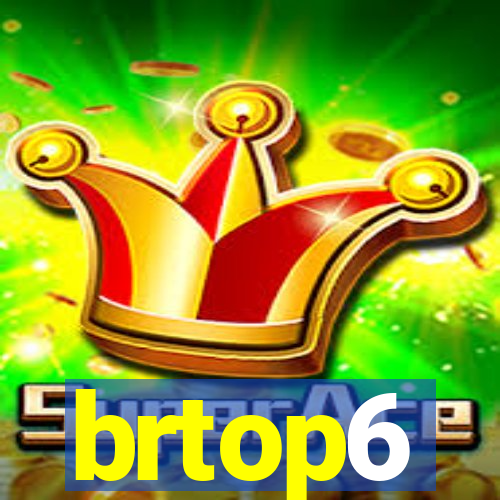 brtop6