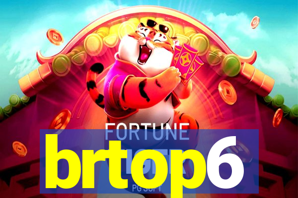 brtop6