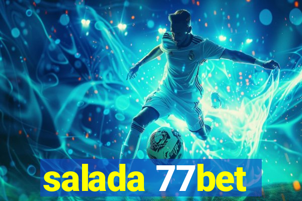 salada 77bet