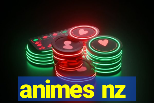 animes nz