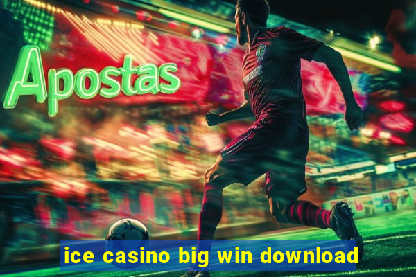 ice casino big win download