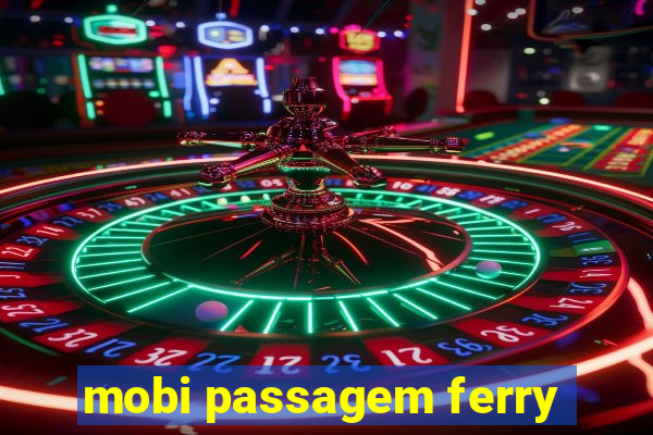 mobi passagem ferry