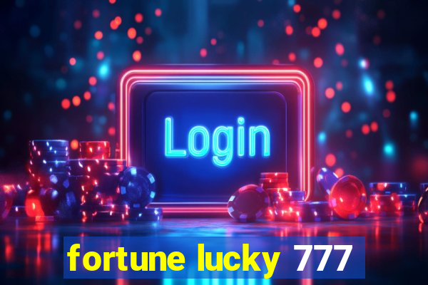 fortune lucky 777