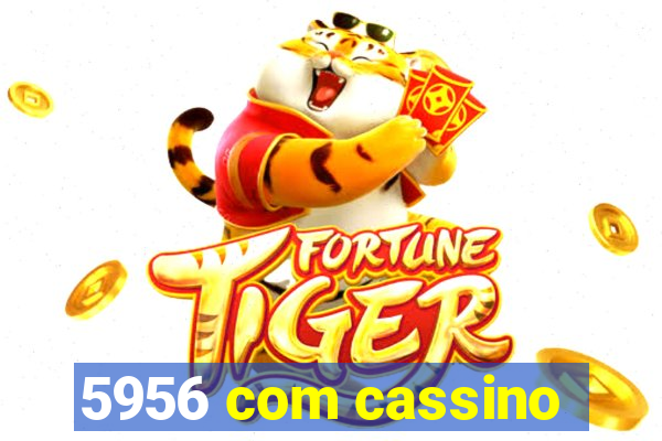 5956 com cassino