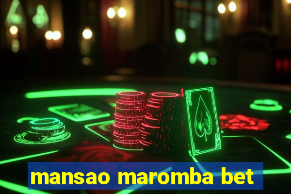 mansao maromba bet