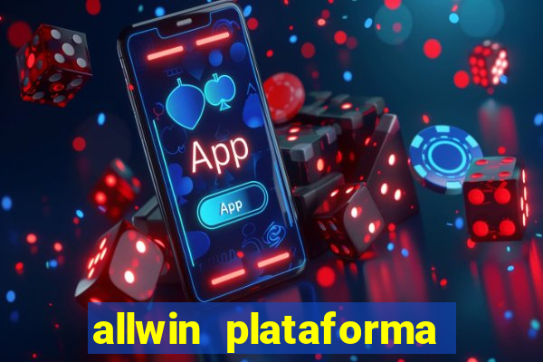 allwin plataforma de jogos