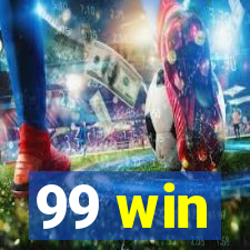 99 win