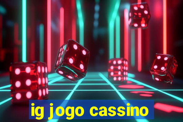 ig jogo cassino