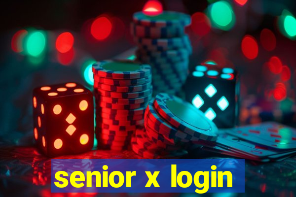 senior x login