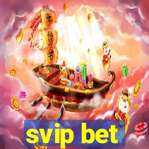 svip bet