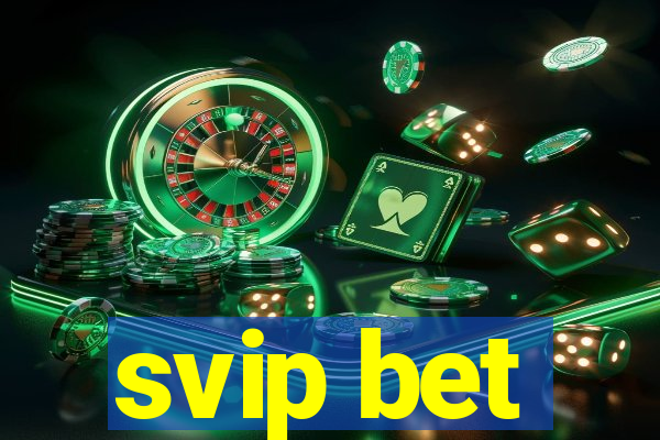 svip bet