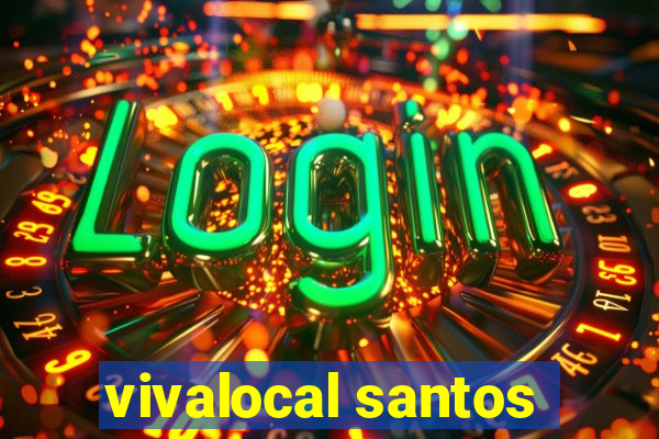 vivalocal santos